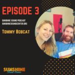 Epsidoe 3 - Tommy Bobcat