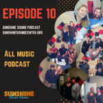 Sunshine Sound Podcast Episode 10