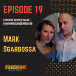 Mark Sgarobossa Sunshine Sound Podcast