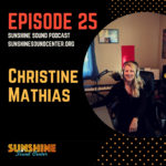 Sunshine Sound Podcast Christine Mathias